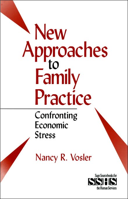 New Approaches to Family Practice: Confronting Economic Stress
