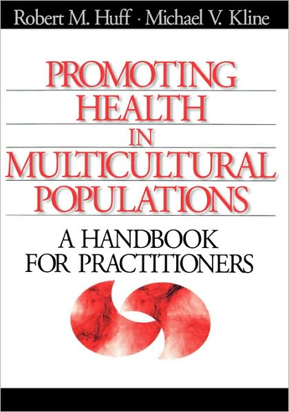 Promoting Health in Multicultural Populations: A Handbook for Practitioners