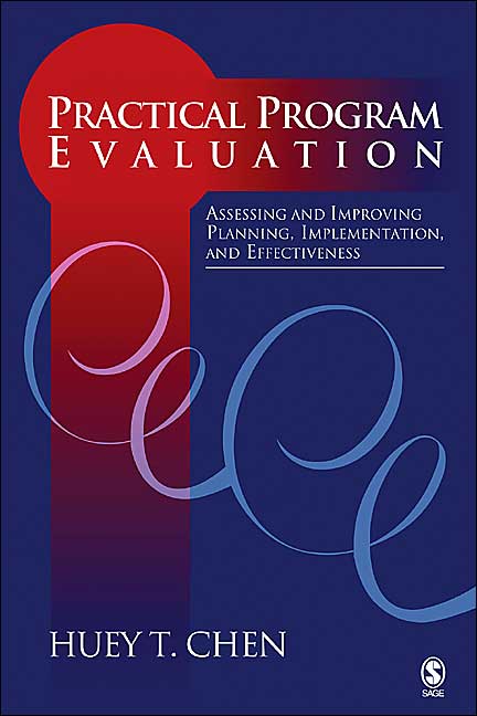 Practical Program Evaluation: Assessing and Improving Planning, Implementation, and Effectiveness