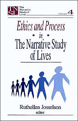 Ethics and Process in the Narrative Study of Lives