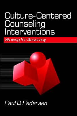 Culture-Centered Counseling Interventions: Striving for Accuracy