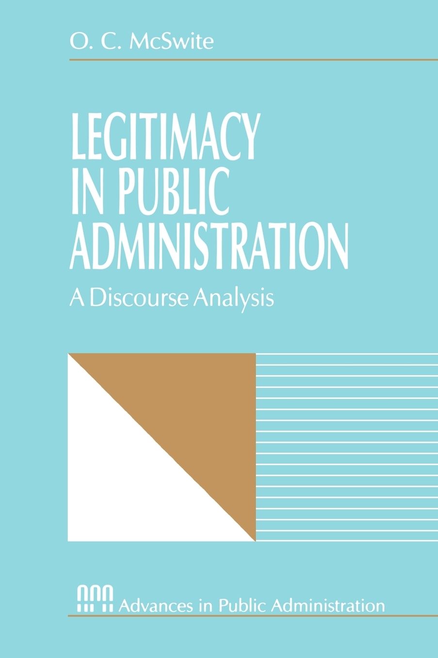 Legitimacy in Public Administration: A Discourse Analysis