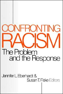 Confronting Racism: The Problem and the Response