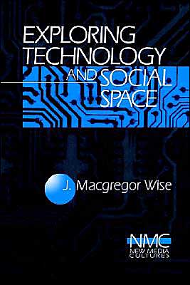 Exploring Technology and Social Space