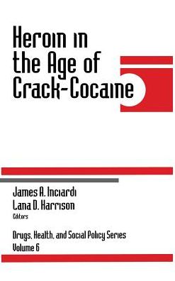 Heroin in the Age of Crack-Cocaine