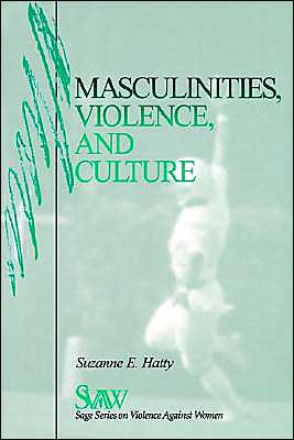 Masculinities, Violence and Culture