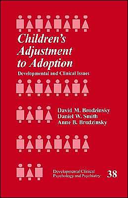 Children's Adjustment to Adoption: Developmental and Clinical Issues