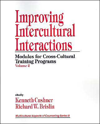 Improving Intercultural Interactions: Modules for Cross-Cultural Training Programs, Volume 2