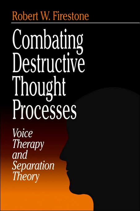 Combating Destructive Thought Processes: Voice Therapy and Separation Theory