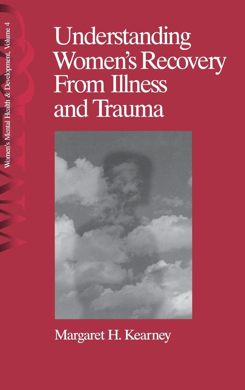 Understanding Women's Recovery From Illness and Trauma