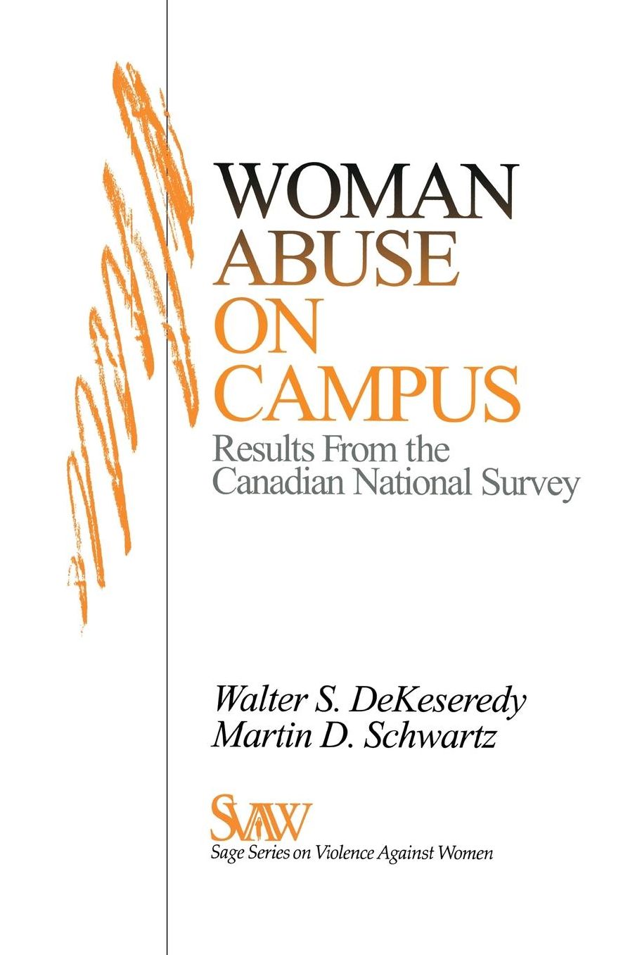 Woman Abuse on Campus: Results from the Canadian National Survey