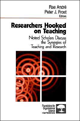Researchers Hooked on Teaching: Noted Scholars Discuss the Synergies of Teaching and Research