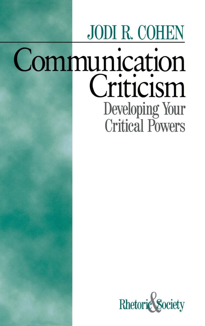 Communication Criticism: Developing Your Critical Powers