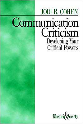 Communication Criticism: Developing Your Critical Powers