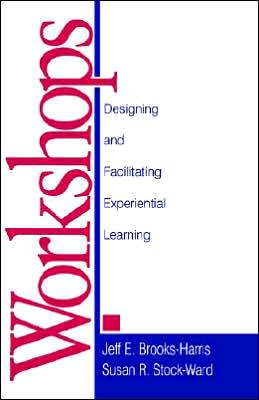 Workshops: Designing and Facilitating Experiential Learning
