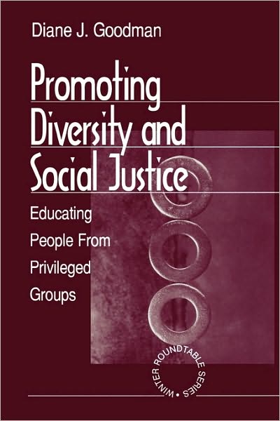 Promoting Diversity and Social Justice: Educating People from Privileged Groups