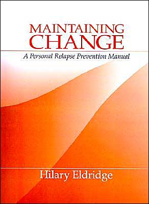 Maintaining Change: A Personal Relapse Prevention Manual