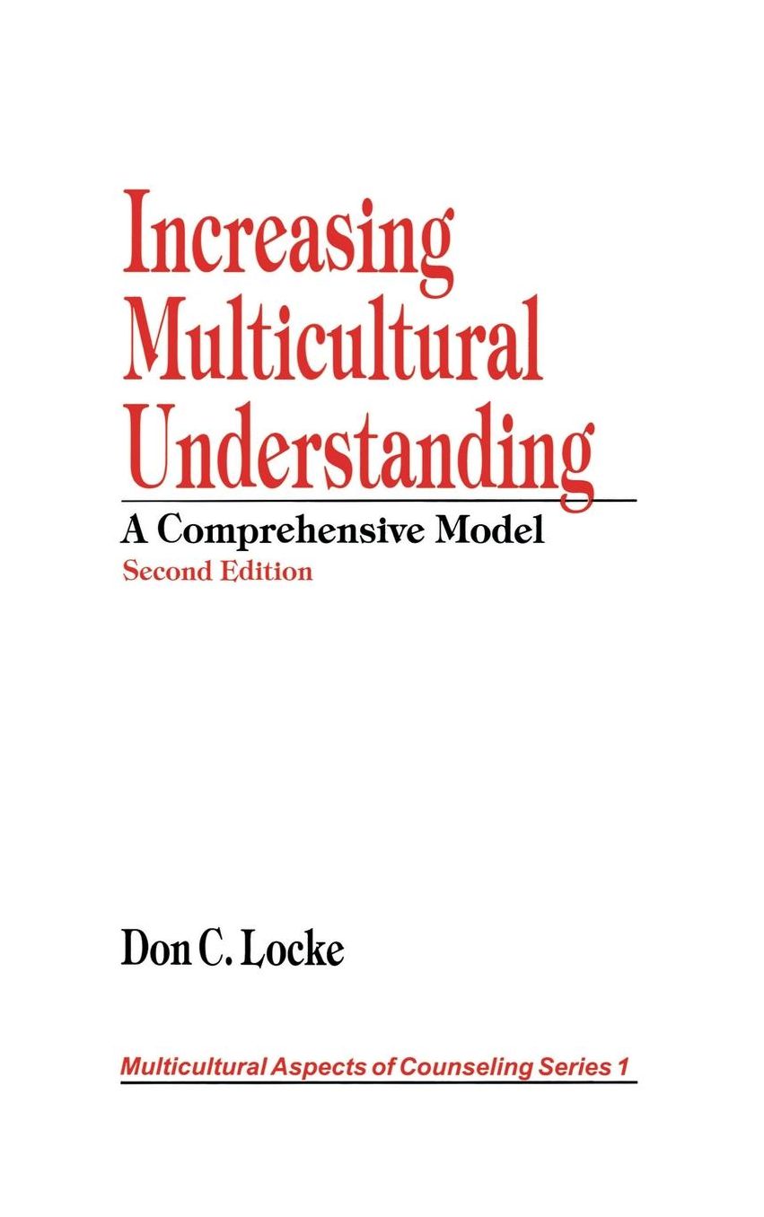 Increasing Multicultural Understanding: A Comprehensive Model