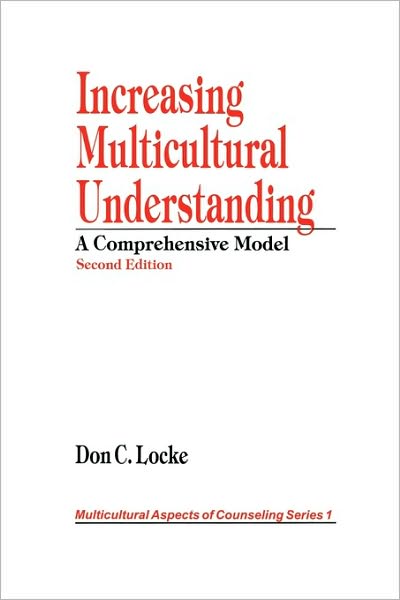 Increasing Multicultural Understanding: A Comprehensive Model