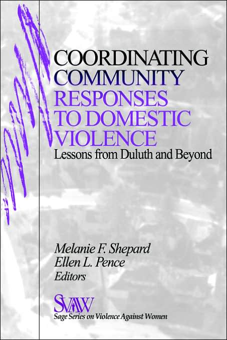 Coordinating Community Responses to Domestic Violence: Lessons from Duluth and Beyond