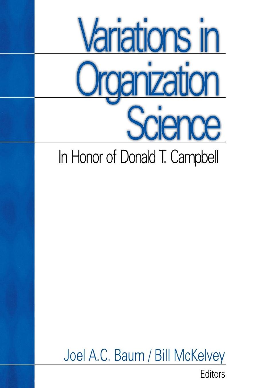Variations in Organization Science: In Honor of Donald T Campbell
