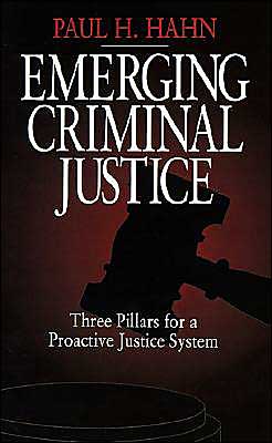 Emerging Criminal Justice: Three Pillars for a Proactive Justice System