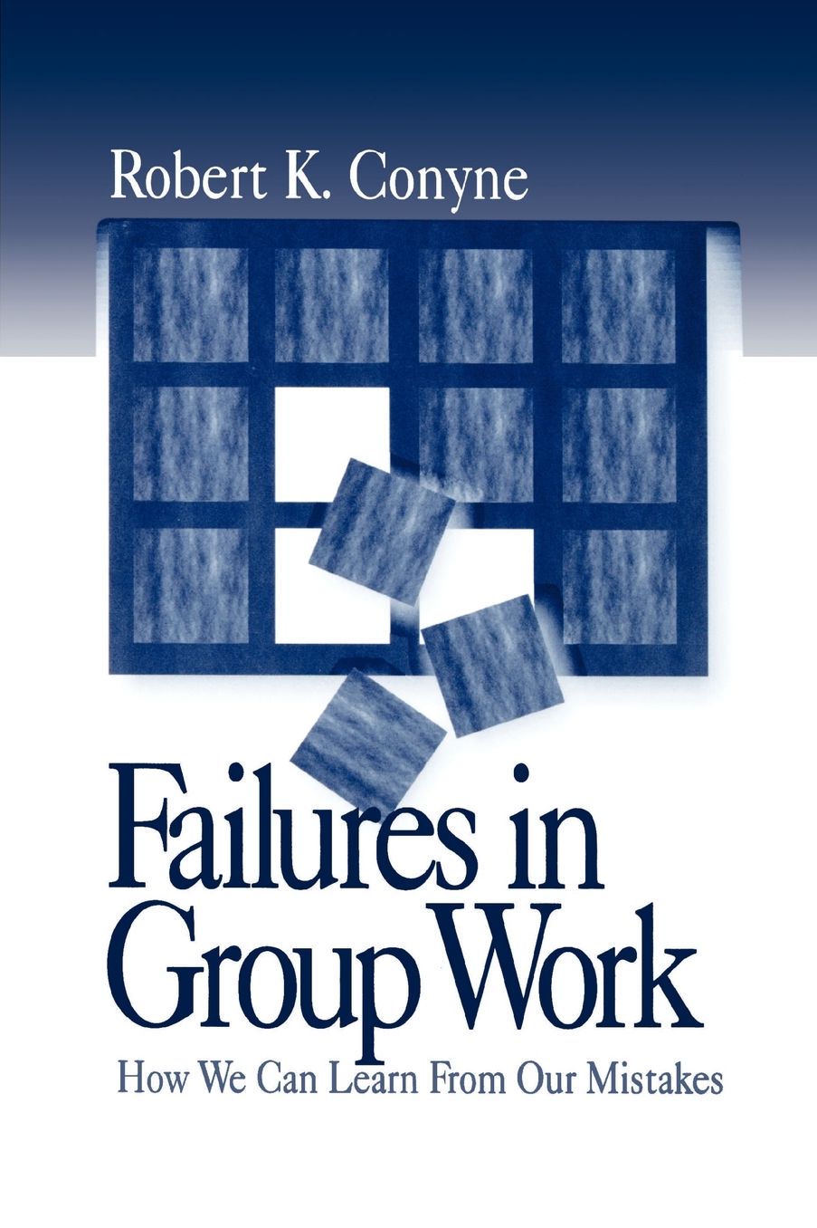 Failures in Group Work: How We Can Learn from Our Mistakes