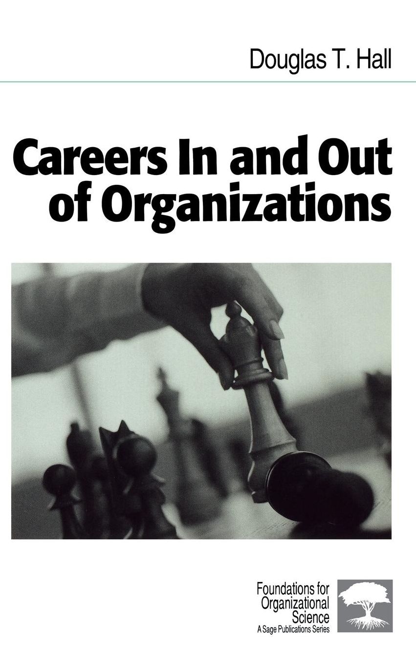 Careers In and Out of Organizations