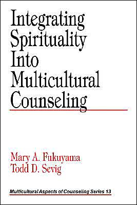 Integrating Spirituality into Multicultural Counseling