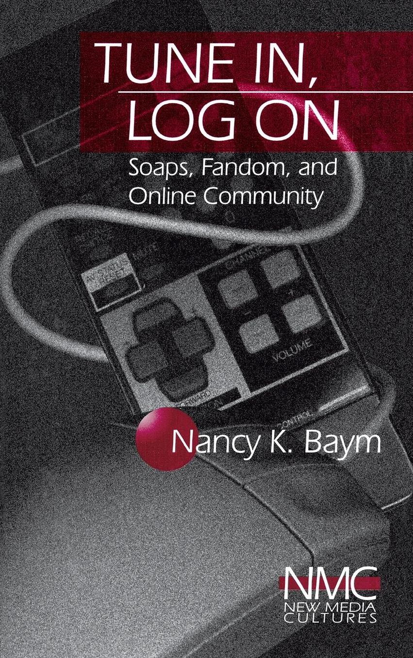 Tune In, Log On: Soaps, Fandom, and Online Community