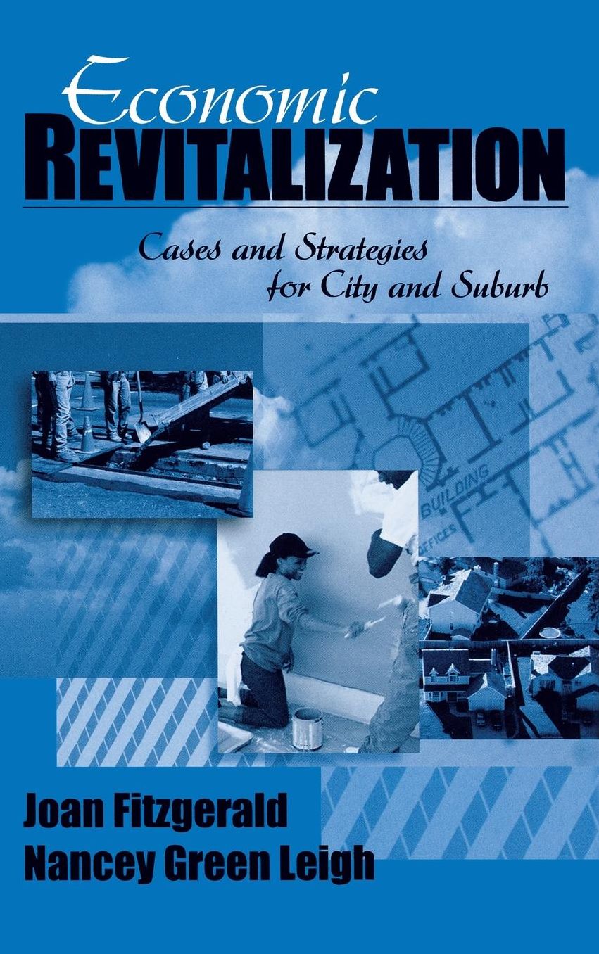 Economic Revitalization: Cases and Strategies for City and Suburb