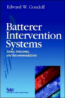 Batterer Intervention Systems: Issues, Outcomes, and Recommendations
