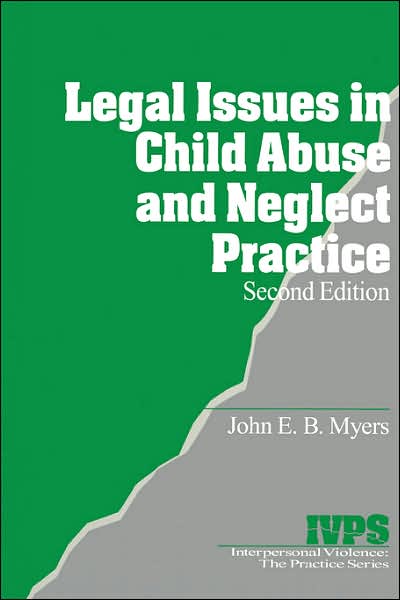 Legal Issues in Child Abuse and Neglect Practice