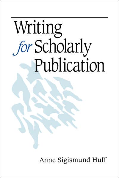 Writing for Scholarly Publication