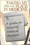 Taking My Place in Medicine: A Guide for Minority Medical Students