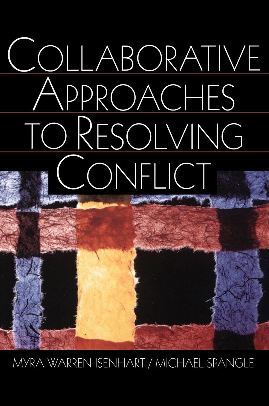 Collaborative Approaches to Resolving Conflict