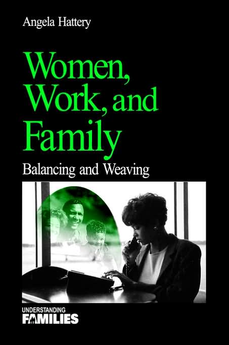 Women, Work, and Families: Balancing and Weaving