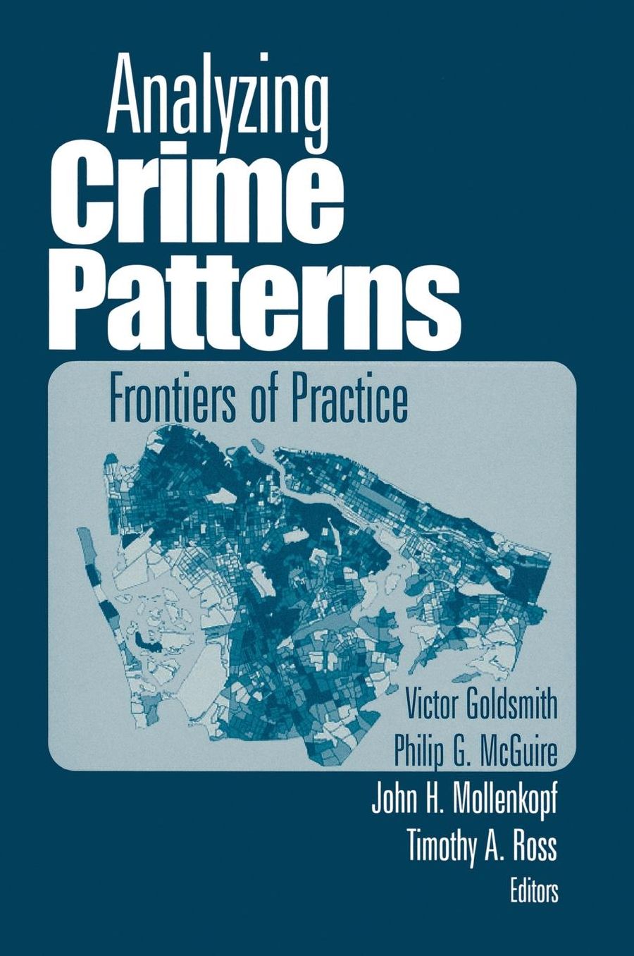 Analyzing Crime Patterns: Frontiers of Practice