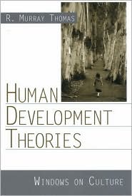 Human Development Theories: Windows on Culture
