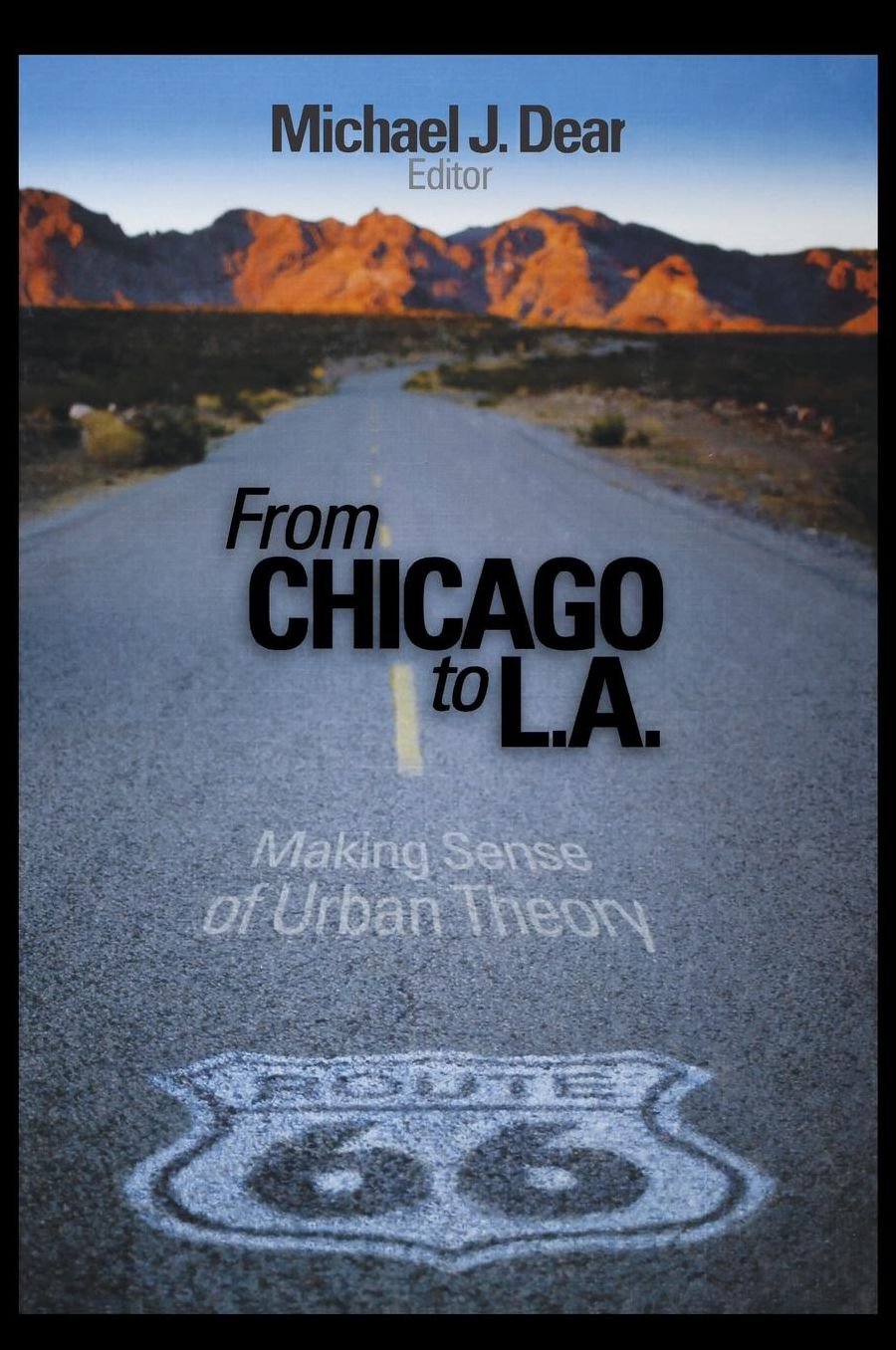 From Chicago to L.A.: Making Sense of Urban Theory