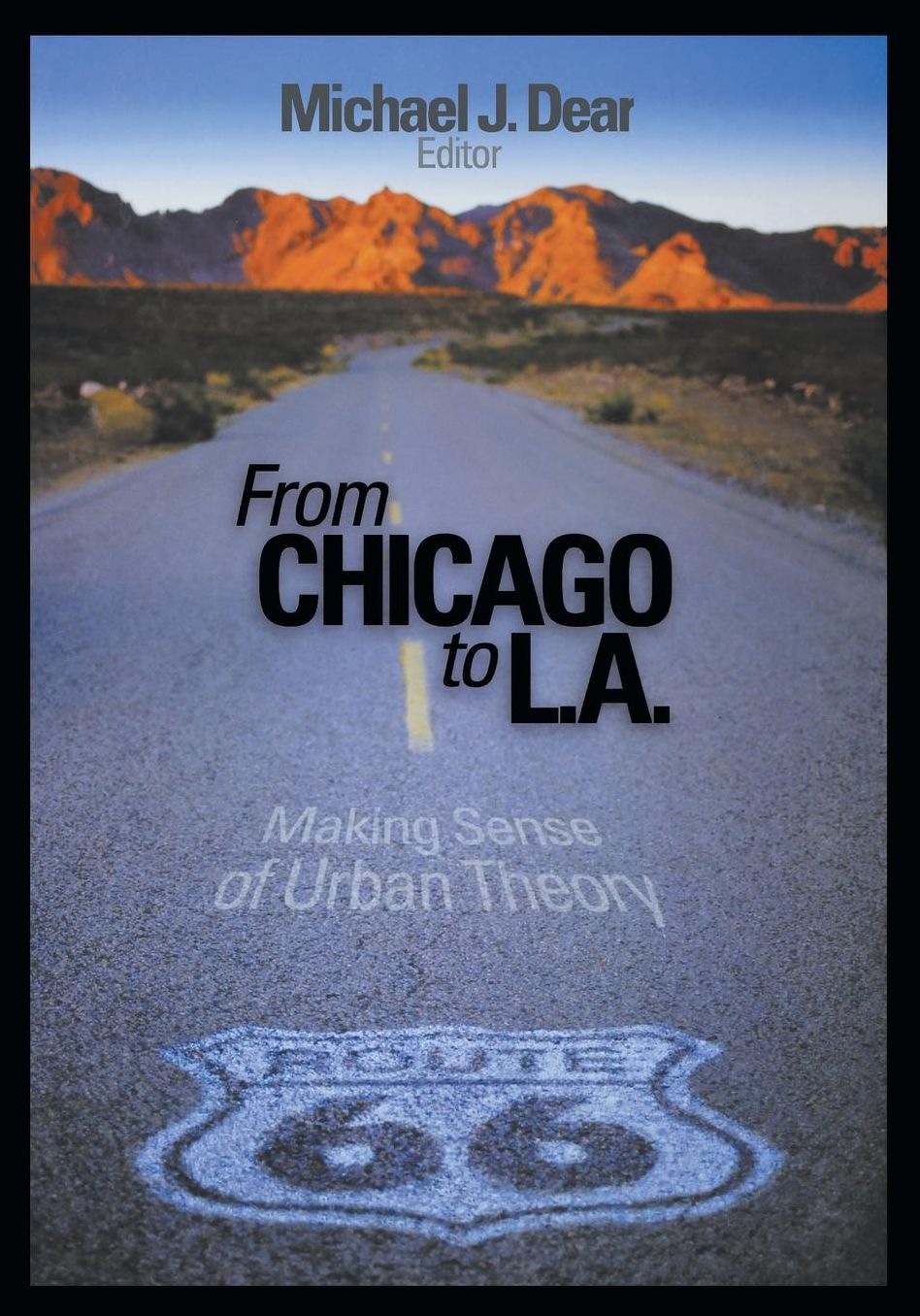 From Chicago to L.A.: Making Sense of Urban Theory
