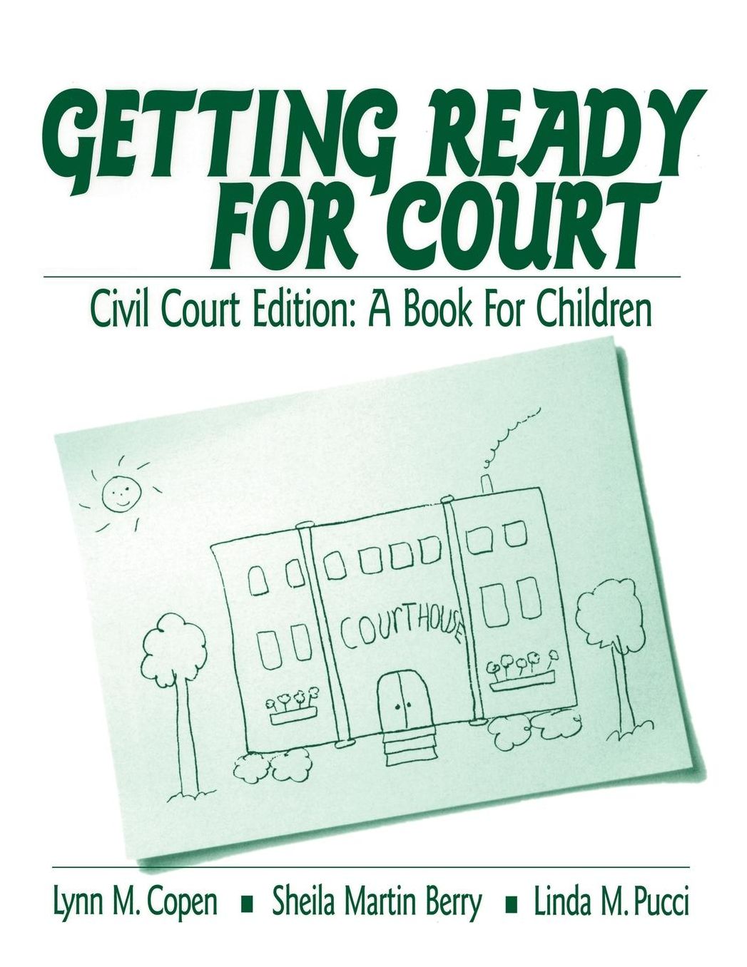 Getting Ready for Court: Criminal Court Edition: A Book For Children