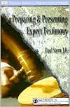 Preparing and Presenting Expert Testimony