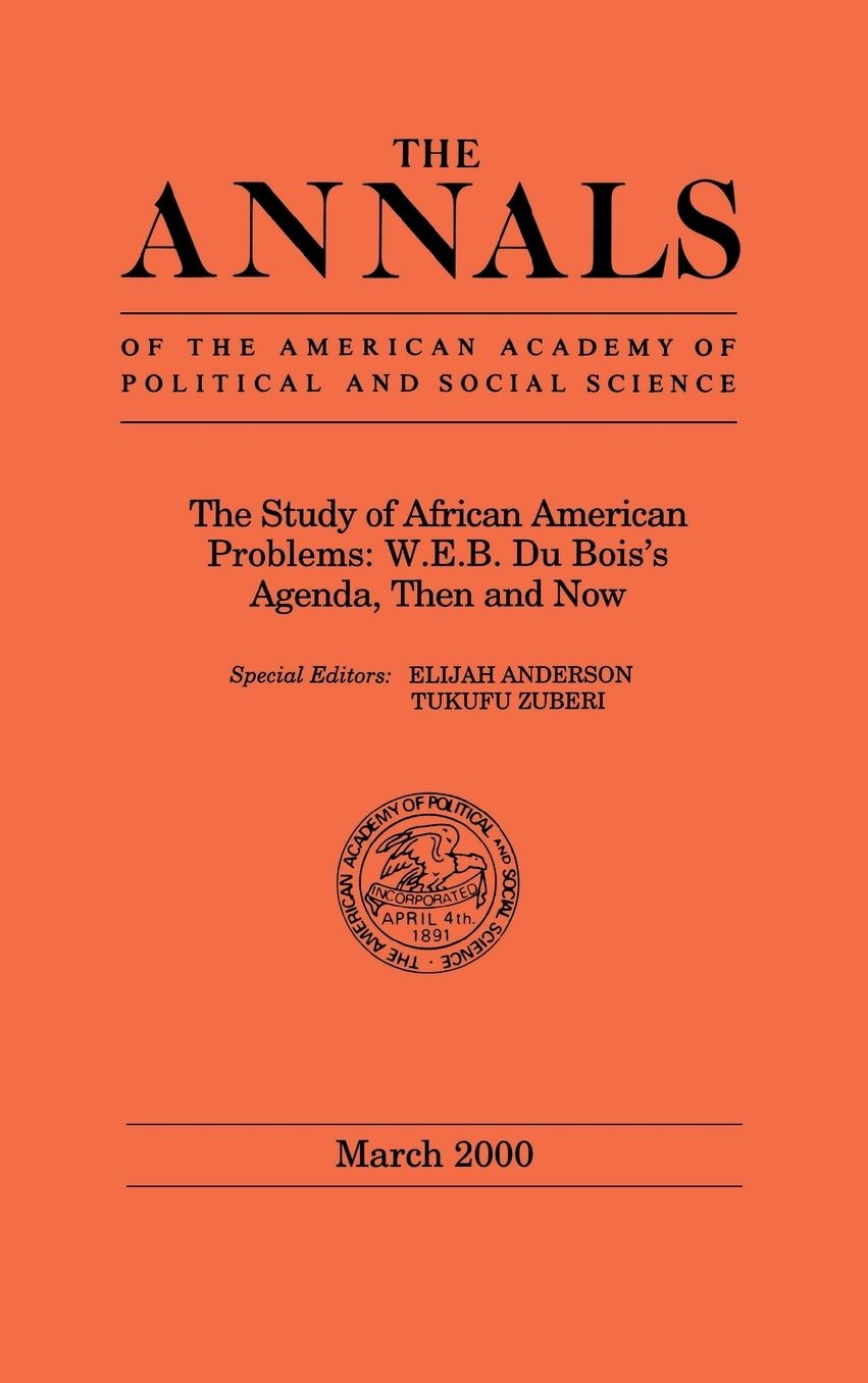 The Study of African American Problems: W.E.B. Du Bois's Agenda, Then and Now