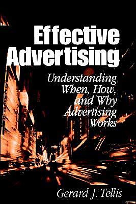 Effective Advertising: Understanding When, How, and Why Advertising Works