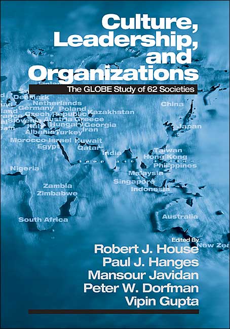 Culture, Leadership, and Organizations: The GLOBE Study of 62 Societies