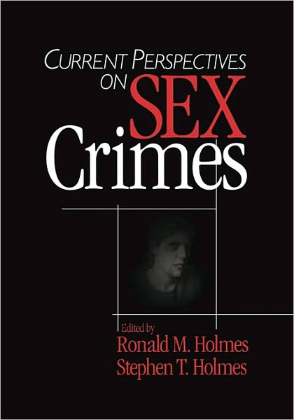 Current Perspectives on Sex Crimes