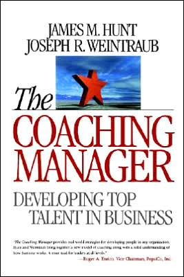 The Coaching Manager: Developing Top Talent in Business