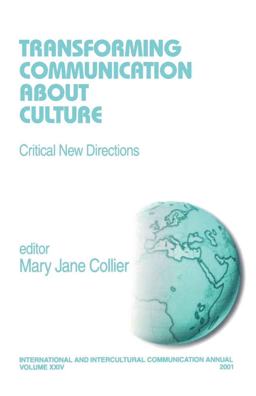 Transforming Communication About Culture: Critical New Directions