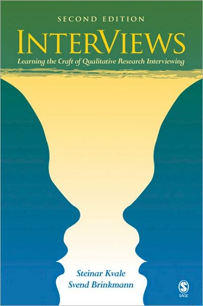 InterViews: Learning the Craft of Qualitative Research Interviewing